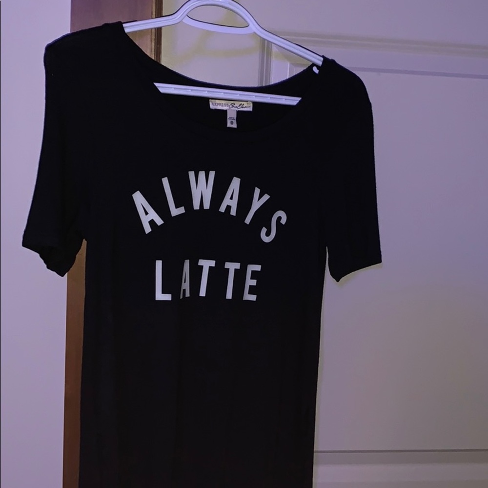 Black always latte short sleeve shirt.